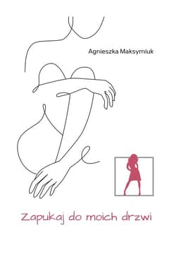 Zapukaj do moich drzwi - Agnieszka Maksymiuk