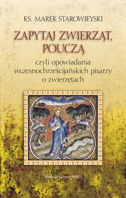 Zapytaj zwierząt, pouczą - Marek Starowieyski