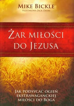 Żar miłości do Jezusa
