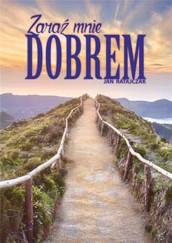 Zaraź mnie dobrem - Jan Ratajczak
