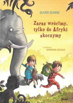 Zaraz wrócimy tylko do Afryki skoczymy - Oliver Scherz