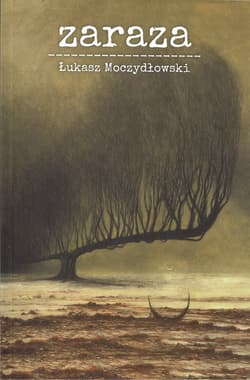 Zaraza - Łukasz Moczydłowski