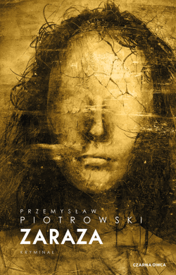 Zaraza - ebook - Przemysław Piotrowski