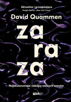 Zaraza. Najskuteczniejsi zabójcy naszych czasów - ebook - David Quammen
