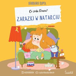 Zarazki w natarciu. Co zrobi Frania? - audiobook - Barbara Supeł
