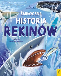 Żarłoczna historia rekinów. Młodzi Odkrywcy - Clive Gifford
