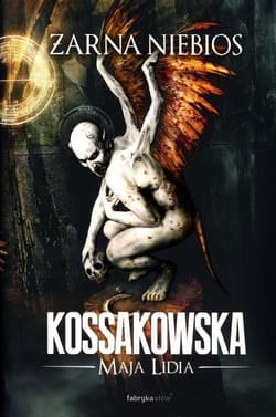 Żarna niebios - Maja Lidia  Kossakowska