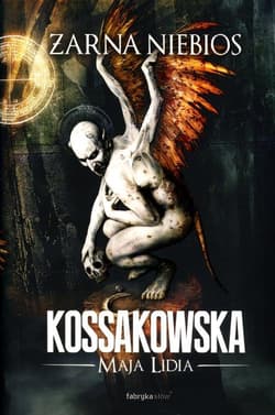 Żarna niebios - Maja Lidia  Kossakowska