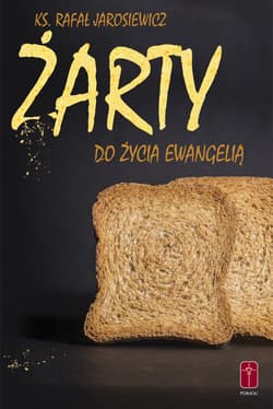 Żarty do życia Ewangelią - Jarosiewicz Rafał