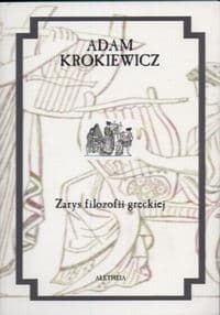 Zarys filozofii greckiej - Adam Krokiewicz