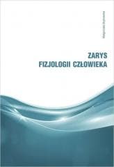 Zarys fizjologii człowieka - Bujnowska Małgorzata