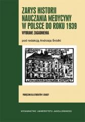 Zarys historii nauczania medycyny w Polsce - Andrzej Śródka (red.)