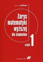 Zarys matematyki wyższej dla studentów cz.1
