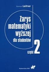 Zarys matematyki wyższej dla studentów cz.2 - Roman Leitner