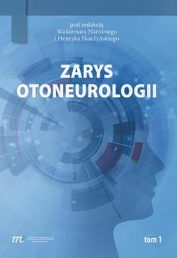 Zarys otoneurologii T.1 - Praca zbiorowa