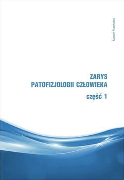 Zarys patofizjologii człowieka cz.1 - Marcin Purchałka