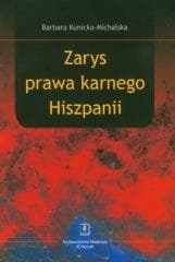 Zarys prawa karnego Hiszpanii -  Kunicka-Michalska Barbara