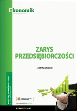 Zarys przedsiębiorczości Podręcznik Szkoła ponadgimnazjalna - Jacek Musiałkiewicz