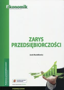 Zarys przedsiębiorczości Podręcznik Szkoła ponadgimnazjalna - Jacek Musiałkiewicz