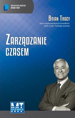 Zarządzanie czasem - Brian Tracy