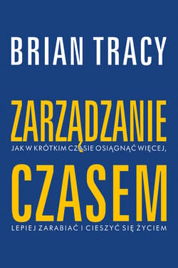 Zarządzanie czasem wyd. 2026 - Brian Tracy