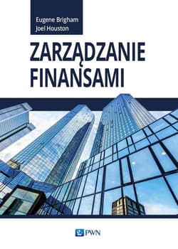 Zarządzanie finansami - Brigham Eugene, Joel Houston