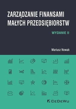 Zarządzanie finansami małych przedsiębiorstw - Nowak Mariusz