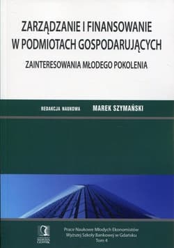 Zarządzanie i finansowanie w podmiotach gospodarujących Zainteresowania młodego pokolenia