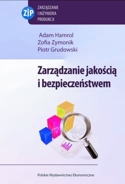 Zarządzanie jakością i bezpieczeństwem - Zymonik Zofia, Grudowski Piotr