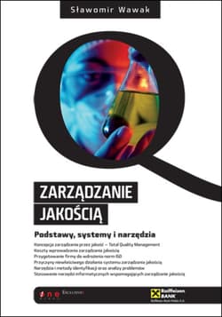 Zarządzanie jakością. Podstawy, systemy i narzędzia - ebook - Sławomr Wawak
