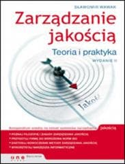 Zarządzanie jakością. Teoria i praktyka w.2 - Sławomir Wawak