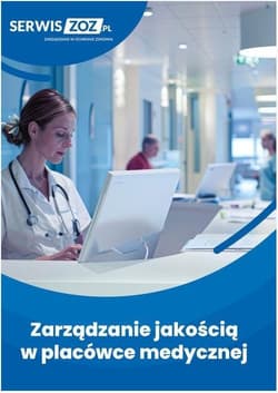 Zarządzanie jakością w placówce medycznej - Praca zbiorowa