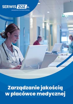 Zarządzanie jakością w placówce medycznej - Praca zbiorowa