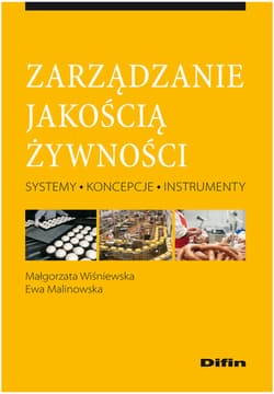 Zarządzanie jakością żywności Systemy, koncepcje, instrumenty