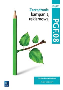 Zarządzanie kampanią reklamową PGF.08 Część 1 - Opracowanie Zbiorowe