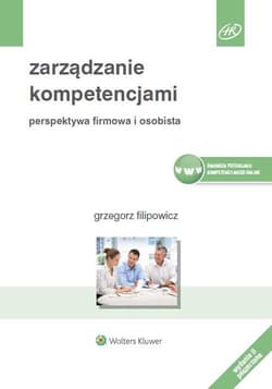 Zarządzanie kompetencjami Perspektywa firmowa i osobista