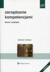 Zarządzanie kompetencjami. Teoria i praktyka - Tadeusz Oleksyn