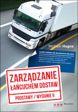 Zarządzanie łańcuchem dostaw. Podstawy. Wydanie II - ebook