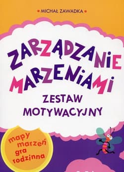 Zarządzanie marzeniami Zestaw motywacyjny 3-5 lat - Michał Zawadka