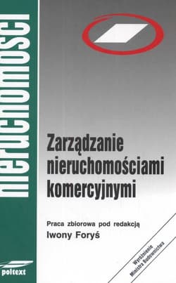 Zarządzanie nieruchomościami komercyjnymi - Opracowanie Zbiorowe