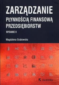 Zarządzanie płynnością finansową przedsiębiorstw - Grabowska Magdalena