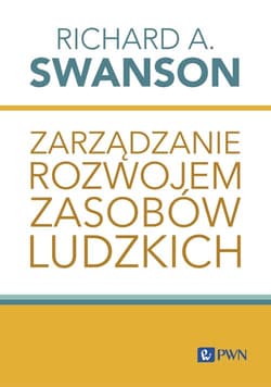 Zarządzanie rozwojem zasobów ludzkich -  Swanson Richard
