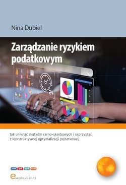 Zarządzanie ryzykiem podatkowym - Dubiel Nina