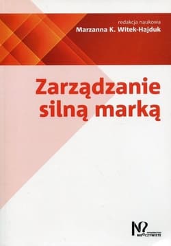 Zarządzanie silną marką - Praca zbiorowa