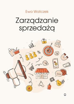 Zarządzanie sprzed﻿﻿﻿﻿﻿﻿ażą - ebook - Ewa Waliczek