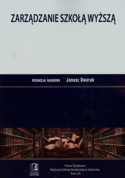 Zarządzanie szkołą wyższą Tom 24