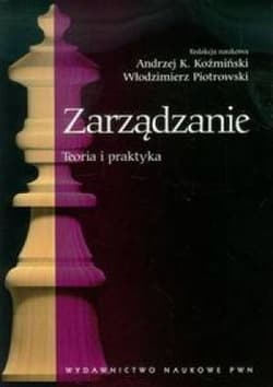 Zarządzanie Teoria i praktyka - Piotrowski Włodzimierz