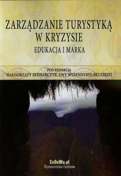 Zarządzanie turystyką w kryzysie Edukacja i marka
