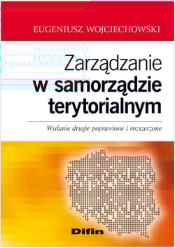 Zarządzanie w samorządzie terytorialnym - Eugeniusz Wojciechowski