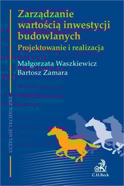 Zarządzanie wartością inwestycji budowlanych Projektowanie i realizacja